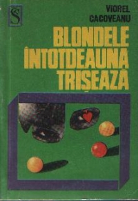 Blondele intotdeauna triseaza