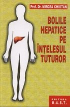 Bolile hepatice pe intelesul tuturor