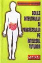 Bolile intestinului si pancreasului pe intelesul tuturor