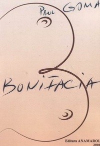 Bonifacia  - roman - (1983, editia a doua, revizuita, restabilita)