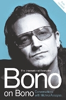 Bono on Bono: Conversations with Michka Assayas