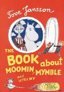 Book About Moomin, Mymble and Little My