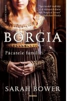 Borgia Pacatele familiei (paperback 2018)