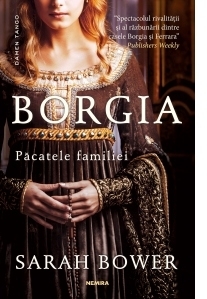 Borgia. Pacatele familiei (paperback, ed. 2018)