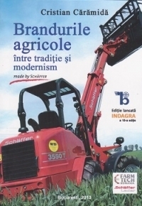 Brandurile agricole intre traditie si modernism