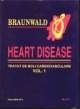 Braunwald. Heart disease 2 volume - Tratat de boli cardiovasculare