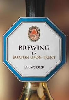 Brewing in Burton-upon-Trent