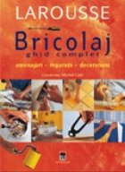 Bricolaj-ghid complet ed.a 3 a