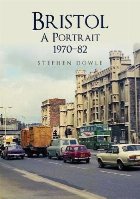 Bristol A Portrait 1970-82