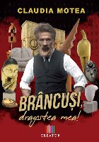 Brâncuşi dragostea mea