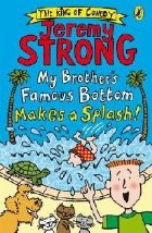 My Brother\'s Famous Bottom Makes a Splash!