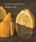 Brought to Life: Eliot Hodgkin Rediscovered