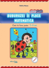 BUBURUZEI II PLACE MATEMATICA - caiet de lucru pentru 5-6 ani