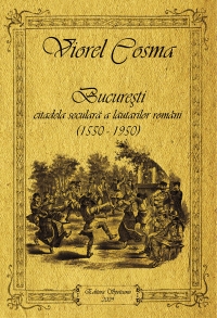 Bucuresti citadela seculara a lautarilor romani (1550-1950)