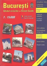 Bucuresti. Ghidul strazilor / Street Guide (1:15 000, Format A5) - Actualizat 2010