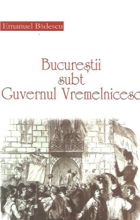 Bucurestii sub Guvernul Vremelnicesc