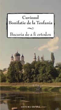 Bucuria de a fi ortodox