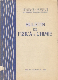 Buletin de fizica si chimie, Anul IV, Volumul IV, 1980