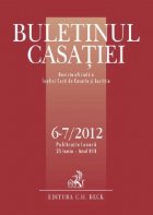 Buletinul Casatiei, nr. 6-7/2012