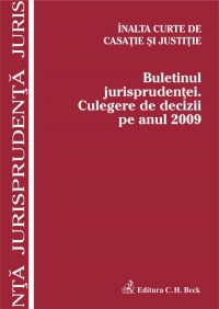 Buletinul jurisprudentei. Culegere de decizii pe anul 2009