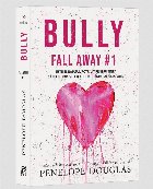 Bully (Roman publicat anterior titlul