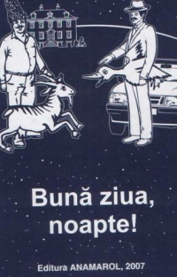 Buna ziua, noapte!