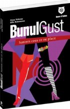 Bunul-gust. Suntem ceea ce ne place