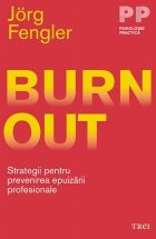 Burnout Strategii pentru prevenirea epuizării