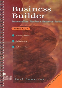 Business Builder Modules 1, 2, 3 - Teacher s Resource Book, Photocopiable