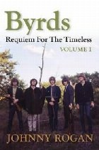 Byrds: Requiem for the Timeless: Volume 1