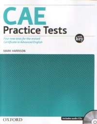 CAE Practice Tests - Four tests for the Cambridge in Advanced English (includes audio CDs)