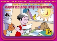 Caiet de abilitati practice  - (clasa I-a)