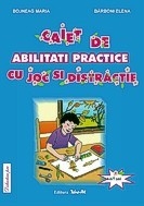 Caiet de abilitati practice cu joc si distractie (format A4, 4-6/7 ani)