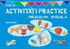 Caiet activitati practice prescolari nivelul