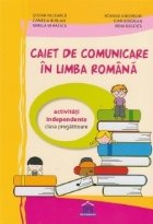 Caiet comunicare limba romana pentru