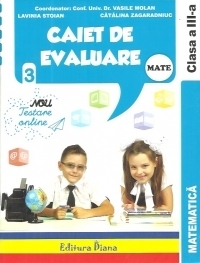 Caiet de evaluare - matematica teste clasa a III a