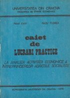 Caiet de Lucrari practice la analiza activitatii economice a intreprinderilor agricole socialiste