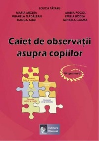 Caiet de observatii asupra copiilor. Grupa mare