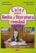 Caiet pentru limba literatura romana