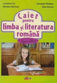 Caiet pentru limba si literatura romana - Clasa a III-a