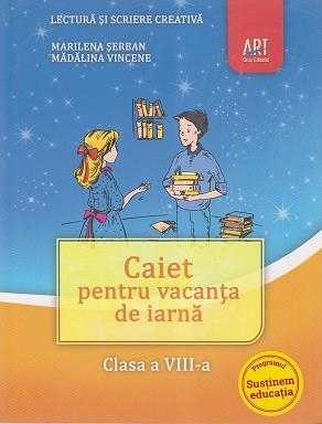 Caiet pentru vacanta de iarna. Clasa a VIII-a