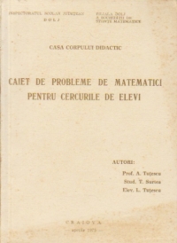 Caiet de probleme de matematici pentru cercurile de elevi