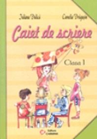 Caiet de scriere. Auxiliar pentru Abecedar (autori Cleopatra Mihailescu, Tudora Pitila)