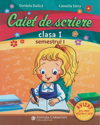 Caiet de scriere. Clasa I. Semestrul I