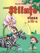 Caiet de stiinte (conform noii programe) (clasa a III-a)