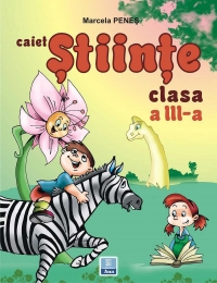 Caiet de stiinte (conform noii programe) (clasa a III-a)