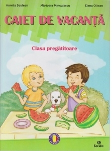 Caiet de vacanta Clasa pregatitoare