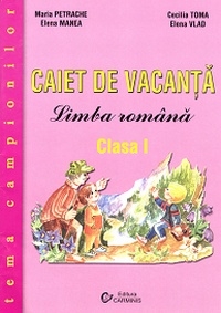 Caiet de vacanta. Limba romana - Clasa I