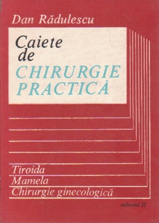 Caiete de Chirurgie Practica, Volumul al II-lea