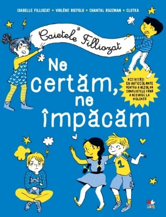 Caietele Filliozat. Ne certam, ne impacam